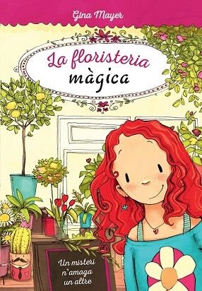 UN MISTERI N'AMAGA UN ALTRE (LA FLORISTERIA MAGICA 1) | 9788468335223 | MAYER, GINA | Llibreria Drac - Llibreria d'Olot | Comprar llibres en català i castellà online