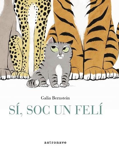 SI SOC UN FELI | 9788467930825 | BERNSTEIN, GALIA | Llibreria Drac - Llibreria d'Olot | Comprar llibres en català i castellà online