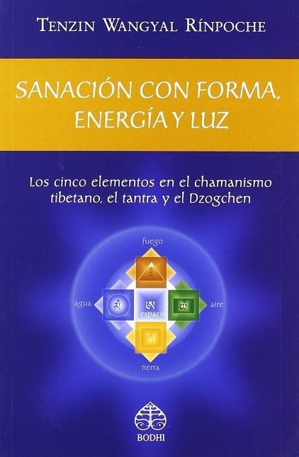 SANACION CON FORMA, ENERGIA Y LUZ | 9789688606759 | WANGYAL RIMPOCHE, TENZIN | Llibreria Drac - Llibreria d'Olot | Comprar llibres en català i castellà online