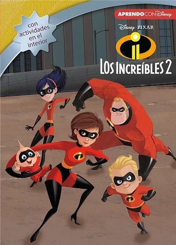 INCREÍBLES 2, LOS  (LEO, JUEGO Y APRENDO CON DISNEY) | 9788416931729 | DISNEY, | Llibreria Drac - Llibreria d'Olot | Comprar llibres en català i castellà online