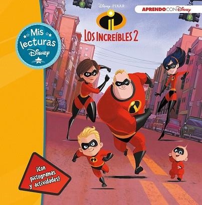 INCREÍBLES 2, LOS  (MIS LECTURAS DISNEY) | 9788416931736 | DISNEY, | Llibreria Drac - Llibreria d'Olot | Comprar llibres en català i castellà online