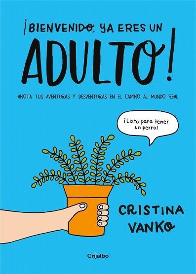 BIENVENIDO YA ERES UN ADULTO | 9788417338152 | VANKO, CRISTINA | Llibreria Drac - Llibreria d'Olot | Comprar llibres en català i castellà online