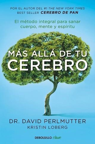 MÁS ALLÁ DE TU CEREBRO | 9788466342773 | PERLMUTTER, DAVID | Llibreria Drac - Llibreria d'Olot | Comprar llibres en català i castellà online