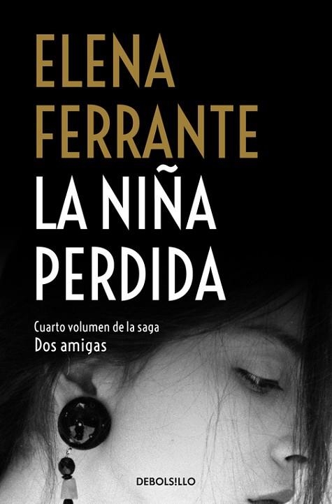 NIÑA PERDIDA, LA (DOS AMIGAS 4) | 9788466344388 | FERRANTE, ELENA | Llibreria Drac - Librería de Olot | Comprar libros en catalán y castellano online