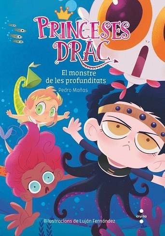 MONSTRE DE LES PROFUNDITATS, ELS (PRINCESES DRAC 6) | 9788466144247 | MAÑAS, PEDRO | Llibreria Drac - Llibreria d'Olot | Comprar llibres en català i castellà online