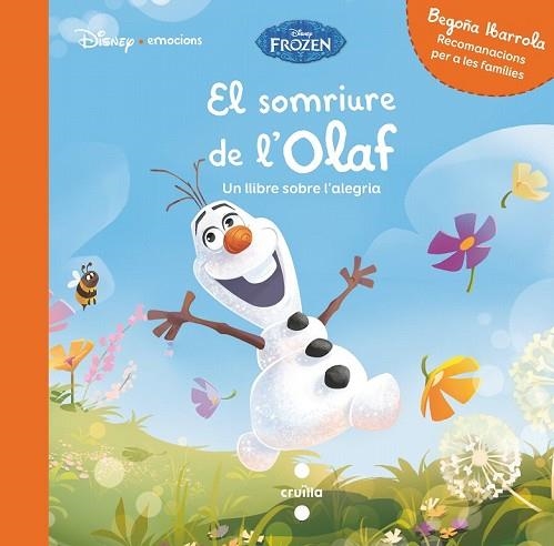 SOMNIURE DE L'OLAF, EL (DISNEY EMOCIONS ALEGRIA) | 9788491078180 | IBARROLA, BEGOÑA; BALZARETTI, CARLA | Llibreria Drac - Llibreria d'Olot | Comprar llibres en català i castellà online