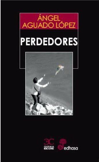 PERDEDORES | 9788497408196 | AGUADO, ANGEL | Llibreria Drac - Llibreria d'Olot | Comprar llibres en català i castellà online