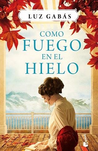 COMO FUEGO EN EL HIELO | 9788408186779 | GABÁS, LUZ | Llibreria Drac - Llibreria d'Olot | Comprar llibres en català i castellà online