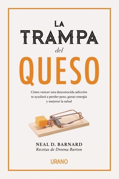 TRAMPA DEL QUESO, LA | 9788416720231 | BARNARD, NEAL D. | Llibreria Drac - Llibreria d'Olot | Comprar llibres en català i castellà online