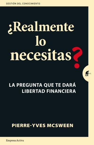 REALMENTE LO NECESITAS? | 9788492921850 | MCSWEEN, PIERRE-YVES | Llibreria Drac - Llibreria d'Olot | Comprar llibres en català i castellà online