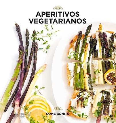 APERITIVOS VEGETARIANOS | 9788416890507 | OLDFIELD, JESSICA; COSTA, BEATRIZ DA | Llibreria Drac - Llibreria d'Olot | Comprar llibres en català i castellà online