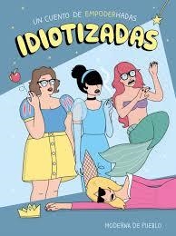 IDIOTIZADAS (PACK VERANO) | 8432715102977 | MODERNA DE PUEBLO | Llibreria Drac - Llibreria d'Olot | Comprar llibres en català i castellà online