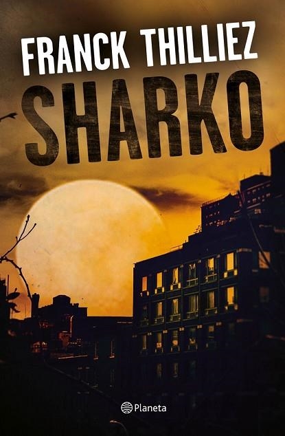 SHARKO | 9788408190325 | THILLIEZ, FRANCK | Llibreria Drac - Llibreria d'Olot | Comprar llibres en català i castellà online