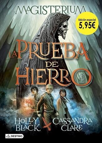 PRUEBA DE HIERRO, LA (MAGISTERIUM 1 EDICIÓN ESPECIAL 5,95) | 9788408191834 | CLARE, CASSANDRA; BLACK, HOLLY | Llibreria Drac - Librería de Olot | Comprar libros en catalán y castellano online