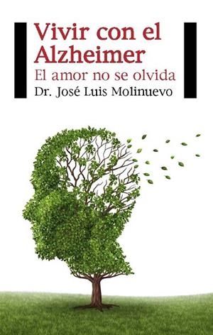 VIVIR CON EL ALZHEIMER | 9788415577492 | MOLINUEVO, JOSE LUIS | Llibreria Drac - Llibreria d'Olot | Comprar llibres en català i castellà online