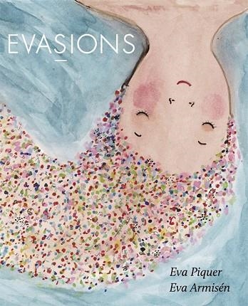 EVASIONS | 9788416670512 | PIQUER, EVA | Llibreria Drac - Llibreria d'Olot | Comprar llibres en català i castellà online