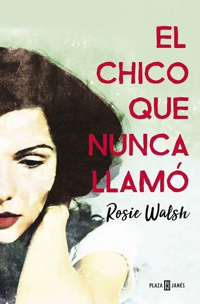 CHICO QUE NUNCA LLAMÓ, EL | 9788401021602 | WALSH, ROSIE | Llibreria Drac - Llibreria d'Olot | Comprar llibres en català i castellà online