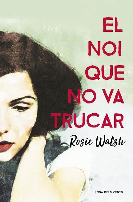 NOI QUE NO VA TRUCAR, EL | 9788416930340 | WALSH, ROSIE | Llibreria Drac - Llibreria d'Olot | Comprar llibres en català i castellà online