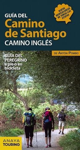 GUÍA DEL CAMINO DE SANTIAGO. CAMINO INGLÉS | 9788491581024 | POMBO, ANTÓN | Llibreria Drac - Librería de Olot | Comprar libros en catalán y castellano online