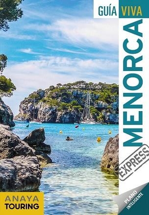 MENORCA 2018 (GUIA VIVA EXPRESS) | 9788491580188 | VELA, ANTONIO | Llibreria Drac - Librería de Olot | Comprar libros en catalán y castellano online