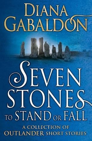 SEVEN STORIES TO STAND OF FALL | 9781784751098 | GABALDON,  DIANA | Llibreria Drac - Librería de Olot | Comprar libros en catalán y castellano online