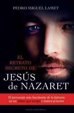 RETRATO SECRETO DE JESUS DE NAZARET, EL | 9788427142206 | LAMET, PEDRO MIGUEL | Llibreria Drac - Llibreria d'Olot | Comprar llibres en català i castellà online