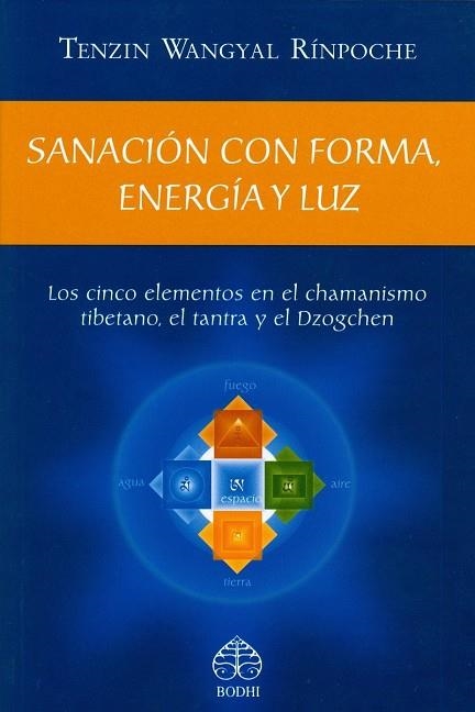 SANACION CON FORMA ENERGIA Y LUZ | 9786079346843 | WANGYAL, TENZIN | Llibreria Drac - Llibreria d'Olot | Comprar llibres en català i castellà online