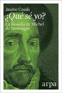 QUÉ SÉ YO | 9788416601783 | CASALS, JAUME | Llibreria Drac - Llibreria d'Olot | Comprar llibres en català i castellà online