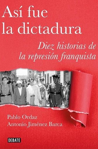 ASÍ FUE LA DICTADURA | 9788499928883 | ORDAZ, PABLO; JIMÉNEZ, ANTONIO | Llibreria Drac - Librería de Olot | Comprar libros en catalán y castellano online