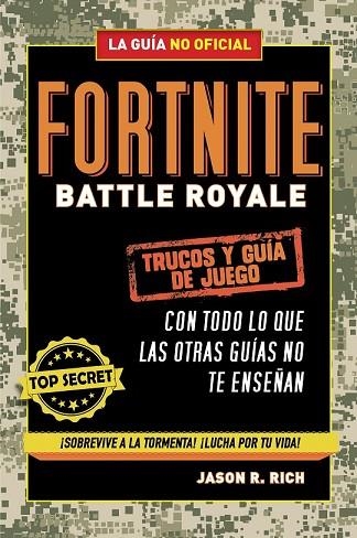 FORTNITE BATTLE ROYALE: TRUCOS Y GUÍA DE JUEGO | 9788420433745 | RICH, JASON R. | Llibreria Drac - Llibreria d'Olot | Comprar llibres en català i castellà online