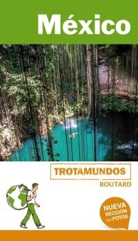 MÉXICO 2018 (TROTAMUNDOS) | 9788415501947 | GLOAGUEN, PHILIPPE | Llibreria Drac - Librería de Olot | Comprar libros en catalán y castellano online