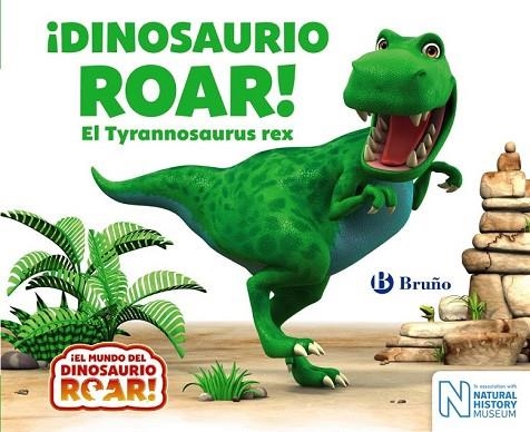 DINOSAURIO ROAR EL TYRANNOSAURUS REX (EL MUNDO DEL DINOSAURIO ROAR) | 9788469622759 | CURTIS, PETER | Llibreria Drac - Llibreria d'Olot | Comprar llibres en català i castellà online