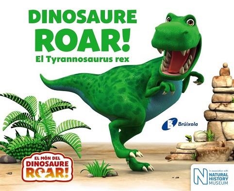 DINOSAURE ROAR EL TYRANNOSAURUS REX (EL MON DEL DINOSAURE ROAR) | 9788499068640 | CURTIS, PETER | Llibreria Drac - Llibreria d'Olot | Comprar llibres en català i castellà online