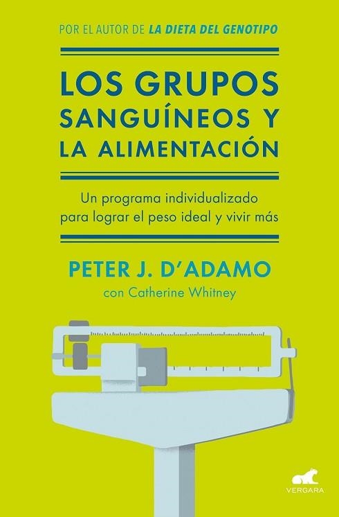 GRUPOS SANGUÍNEOS Y LA ALIMENTACIÓN, LOS | 9788416076338 | D'ADAMO, PETER J.; WHITNEY, CATHERINE | Llibreria Drac - Llibreria d'Olot | Comprar llibres en català i castellà online