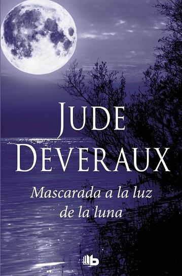 MASCARADA A LA LUZ DE LA LUNA (TRILOGÍA MOONLIGHT 3) | 9788490705964 | DEVERAUX, JUDE | Llibreria Drac - Librería de Olot | Comprar libros en catalán y castellano online