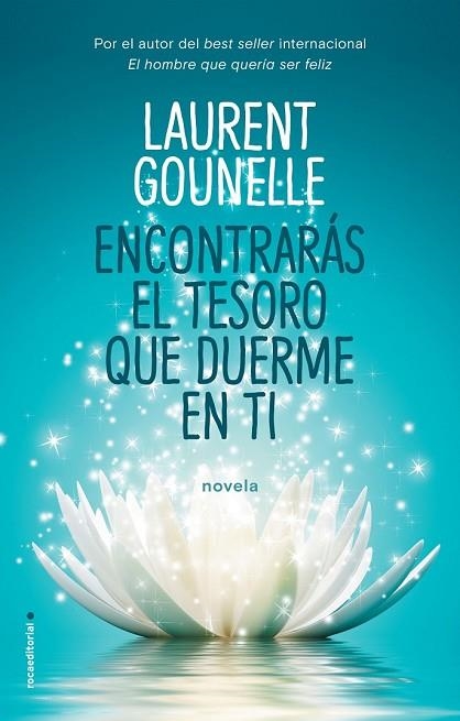 ENCONTRARÁS EL TESORO QUE DUERME EN TI | 9788417092764 | GOUNELLE, LAURENT | Llibreria Drac - Librería de Olot | Comprar libros en catalán y castellano online