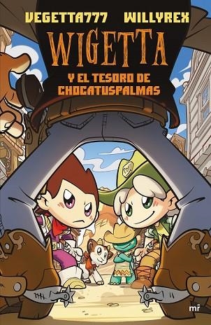 WIGETTA Y EL TESORO DE CHOCATUSPALMAS | 9788427044470 | WILLYREX; VEGETTA777 | Llibreria Drac - Llibreria d'Olot | Comprar llibres en català i castellà online