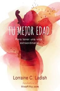 TU MEJOR EDAD | 9780718097196 | LADISH, LORRAINE C. | Llibreria Drac - Llibreria d'Olot | Comprar llibres en català i castellà online