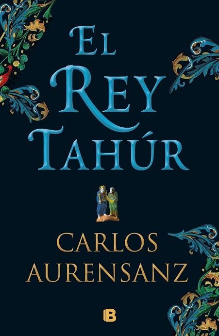 REY TAHÚR, EL | 9788466663526 | AURENSANZ, CARLOS | Llibreria Drac - Llibreria d'Olot | Comprar llibres en català i castellà online