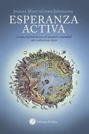 ESPERANZA ACTIVA | 9788416145539 | MACY, JOANNA; JOHNSTONE, CHRIS | Llibreria Drac - Llibreria d'Olot | Comprar llibres en català i castellà online