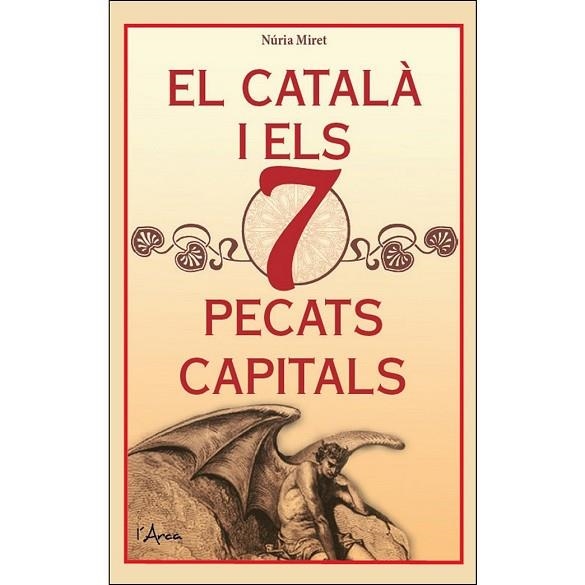 CATALÀ I ELS 7 PECATS CAPITALS, EL | 9788494650598 | MIRET, NÚRIA | Llibreria Drac - Llibreria d'Olot | Comprar llibres en català i castellà online