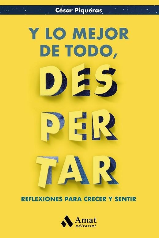 Y LO MEJOR DE TODO, DESPERTAR | 9788497357920 | PIQUERAS, CESAR | Llibreria Drac - Librería de Olot | Comprar libros en catalán y castellano online