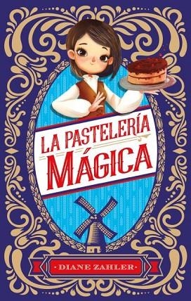 PASTELERÍA MÁGICA, LA | 9788496886759 | ZAHLER, DIANE | Llibreria Drac - Llibreria d'Olot | Comprar llibres en català i castellà online