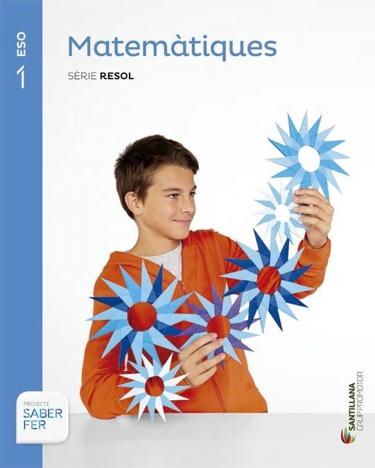 MATEMÀTIQUES SÈRIE RESOL 1 ESO SABER FER | 9788490471951 | DD.AA. | Llibreria Drac - Llibreria d'Olot | Comprar llibres en català i castellà online