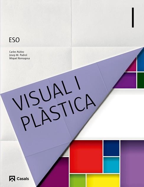 VISUAL I PLÀSTICA I ESO (2015) | 9788421854723 | DD.AA: | Llibreria Drac - Llibreria d'Olot | Comprar llibres en català i castellà online