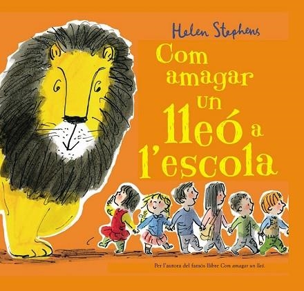 COM AMAGAR UN LLEÓ A L'ESCOLA | 9788448850838 | STEPHENS, HELEN | Llibreria Drac - Llibreria d'Olot | Comprar llibres en català i castellà online