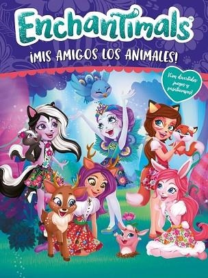 ¡MIS AMIGOS LOS ANIMALES! (ENCHANTIMALS. ACTIVIDADES) | 9788448850371 | AA.DD. | Llibreria Drac - Llibreria d'Olot | Comprar llibres en català i castellà online