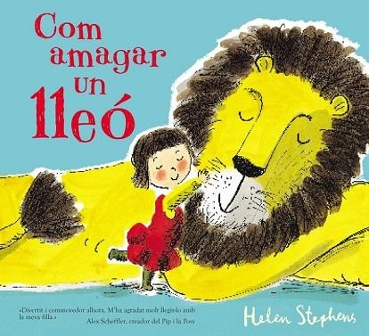 COM AMAGAR UN LLEÓ | 9788448850791 | STEPHENS, HELEN | Llibreria Drac - Llibreria d'Olot | Comprar llibres en català i castellà online