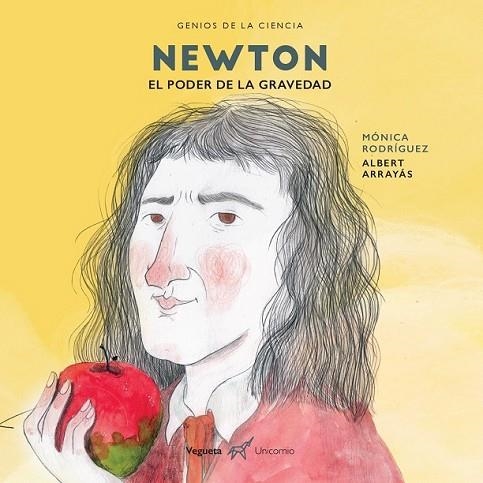 NEWTON. EL PODER DE LA GRAVEDAD | 9788417137144 | ARRAYÁS, ALBERT; RODRÍGUEZ, MÓNICA | Llibreria Drac - Llibreria d'Olot | Comprar llibres en català i castellà online