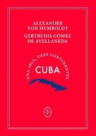 CUBA. UNA ISLA, TRES CONTINENTES | 9788494770760 | VON HUMBOLDT, ALEXANDER; GÓMEZ, GERTRUDIS | Llibreria Drac - Librería de Olot | Comprar libros en catalán y castellano online